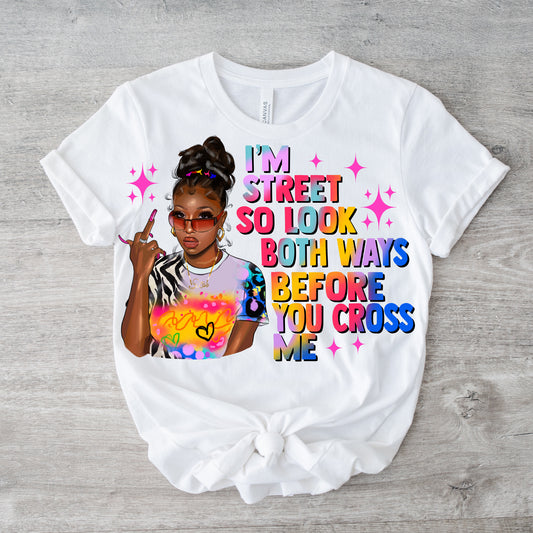 Funny I'M STREET  T-Shirt