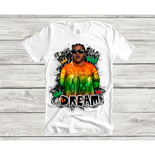 IT WAS ALL A DREAM T-shirt