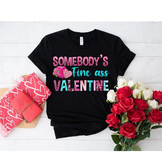 Humorous Somebody's Fine  Valentine T-shirt